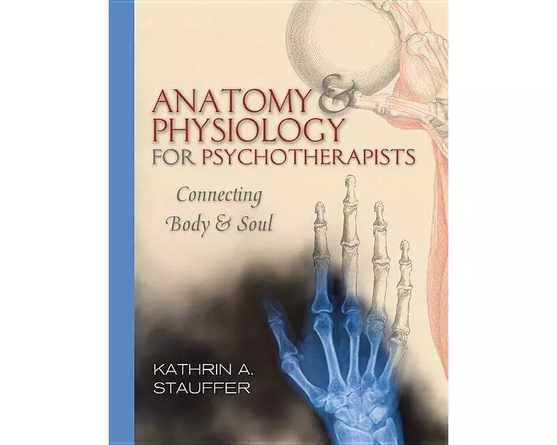Anatomy & Physiology for Psychotherapists