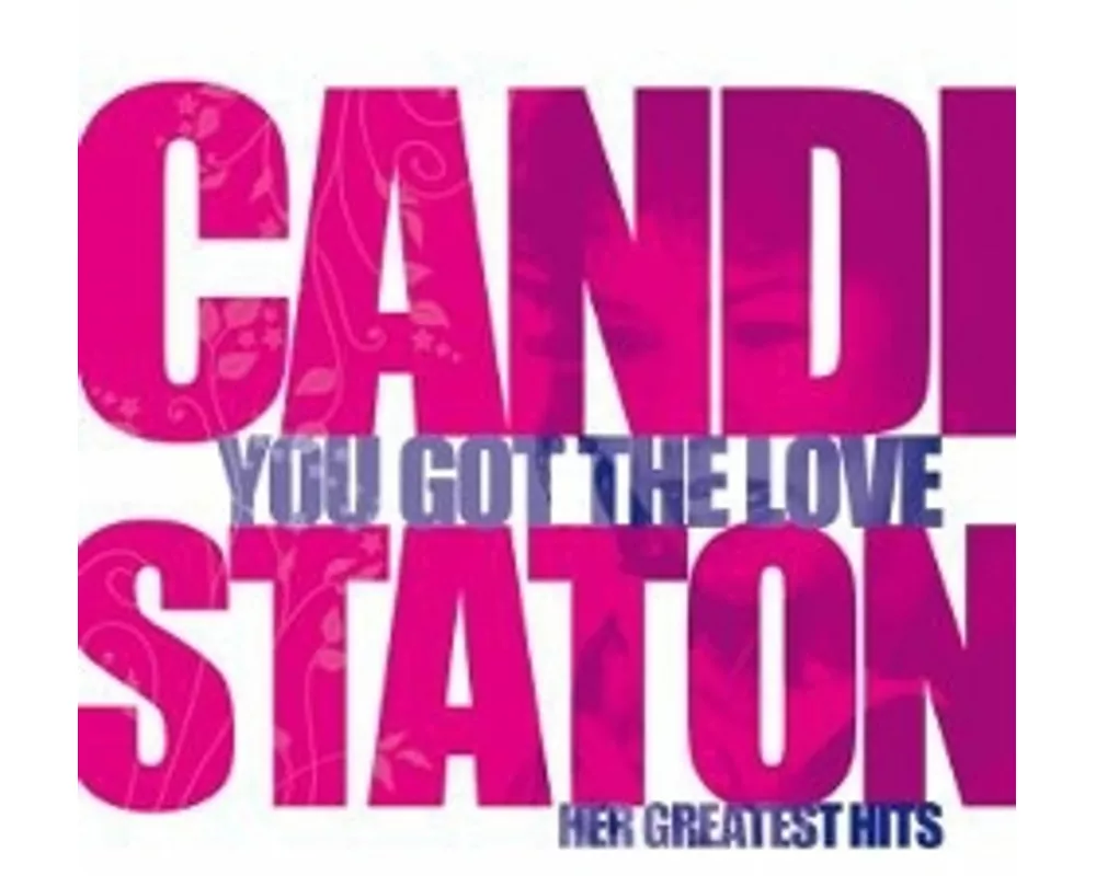 You Got The Love-Her Greatest Hits