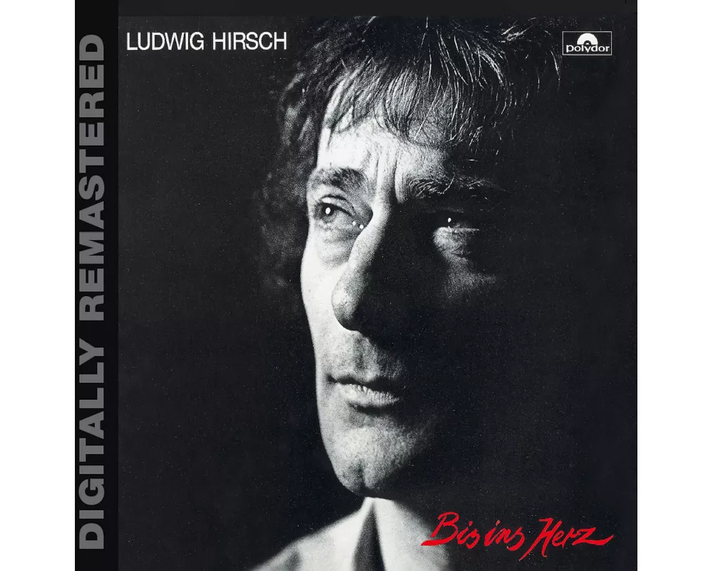 Bis Ins Herz (Digitally Remastered)