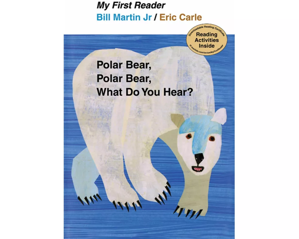 Polar Bear, Polar Bear, What Do You Hear? My First Reader