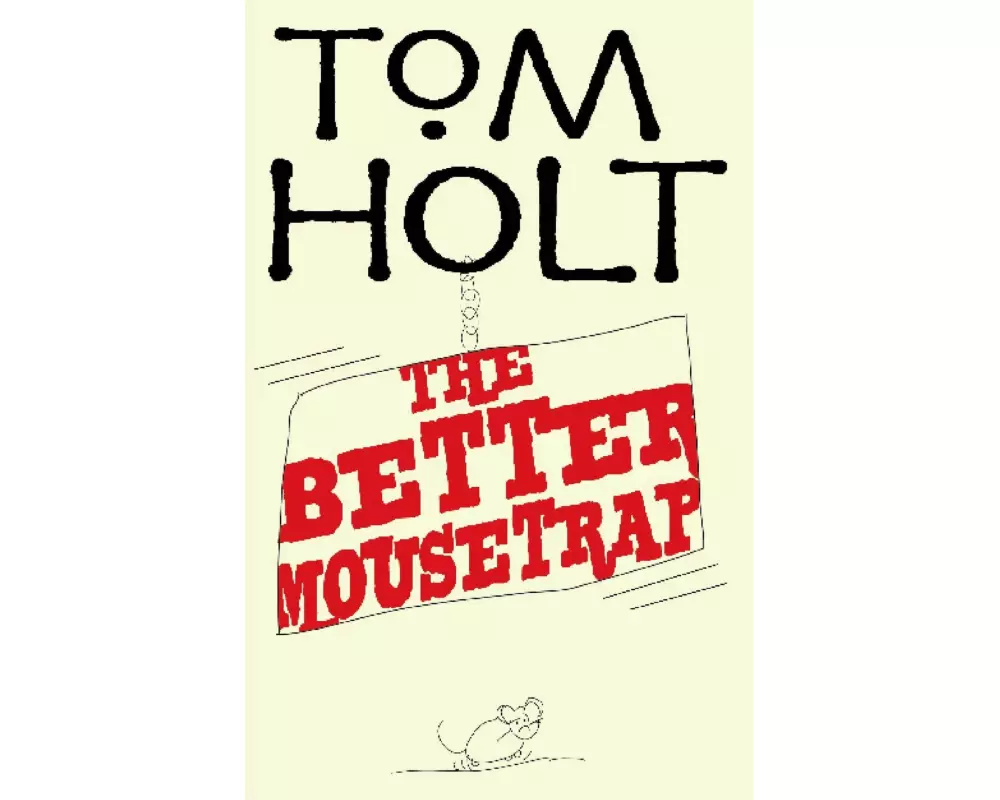 The Better Mousetrap
