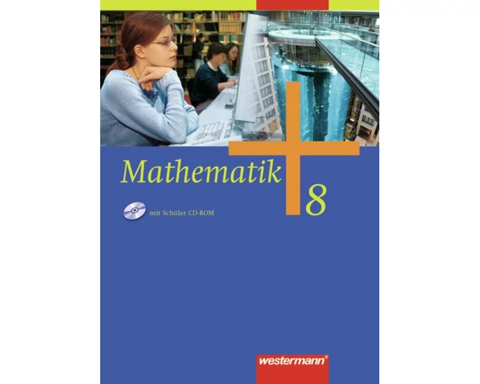 Mathematik - Allgemeine Ausgabe 2006 für die Sekundarstufe I