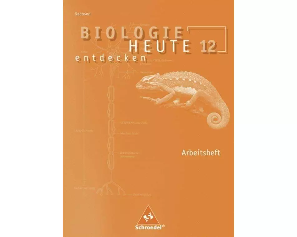 Biologie heute entdecken SII - Ausgabe 2008 für Sachsen