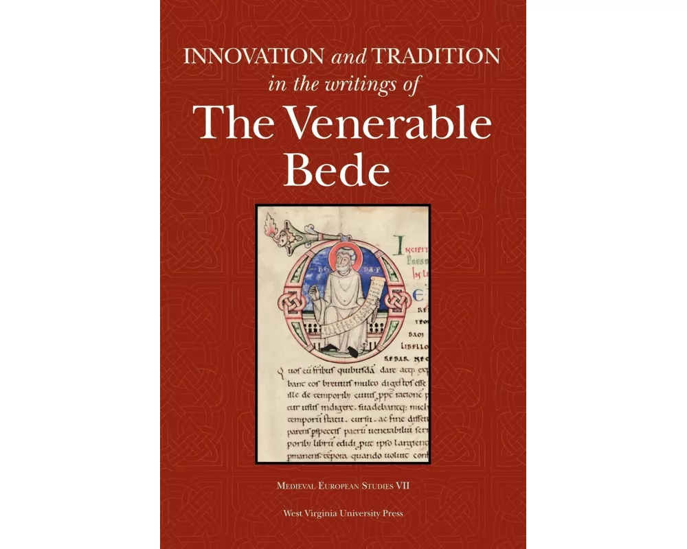 Innovation and Tradition in the Writings of the Venerable Bede