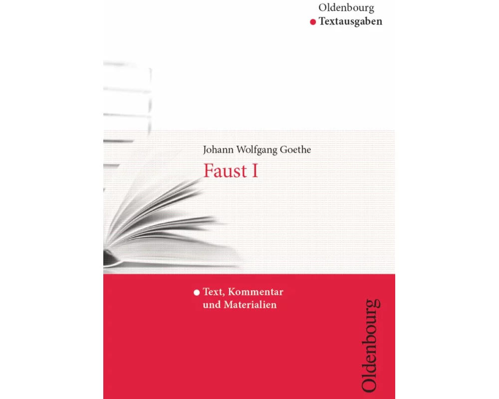 Oldenbourg Textausgaben, Texte, Kommentar und Materialien, Faust I