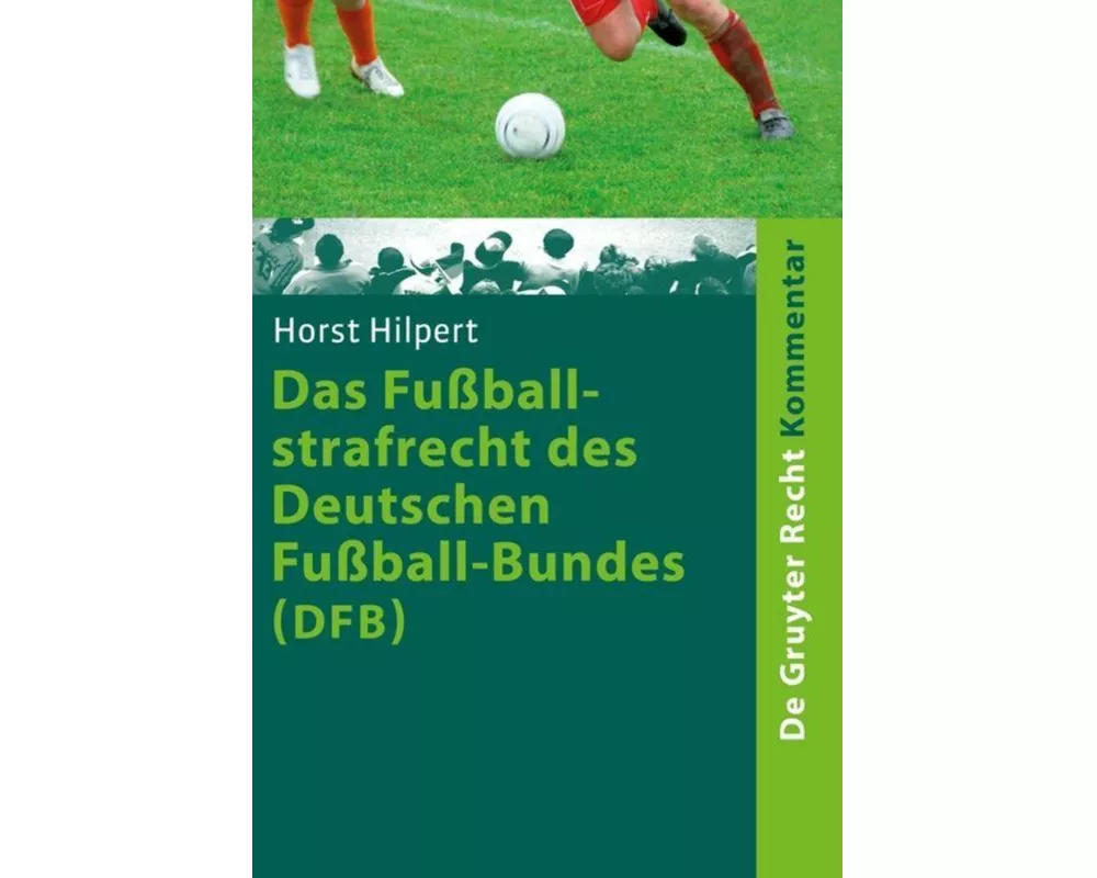 Das Fussballstrafrecht des Deutschen Fussball-Bundes (DFB)