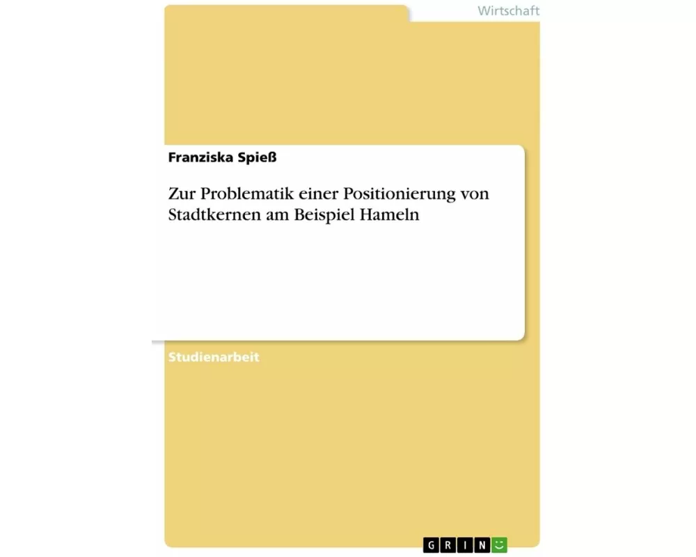 Zur Problematik einer Positionierung von Stadtkernen am Beispiel Hameln