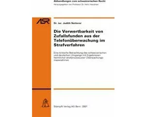 Die Verwertbarkeit von Zufallsfunden aus der Telefonüberwachung im Strafverfahren