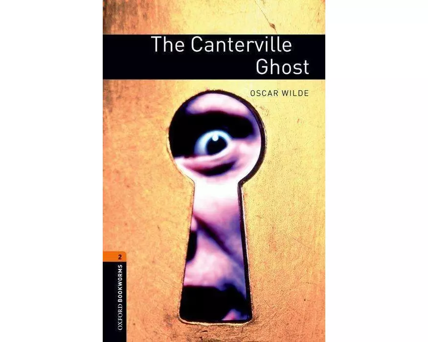 Oxford Bookworms Library: Level 2: The Canterville Ghost