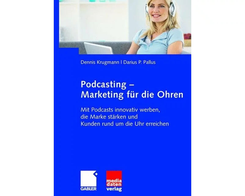 Podcasting - Marketing für die Ohren