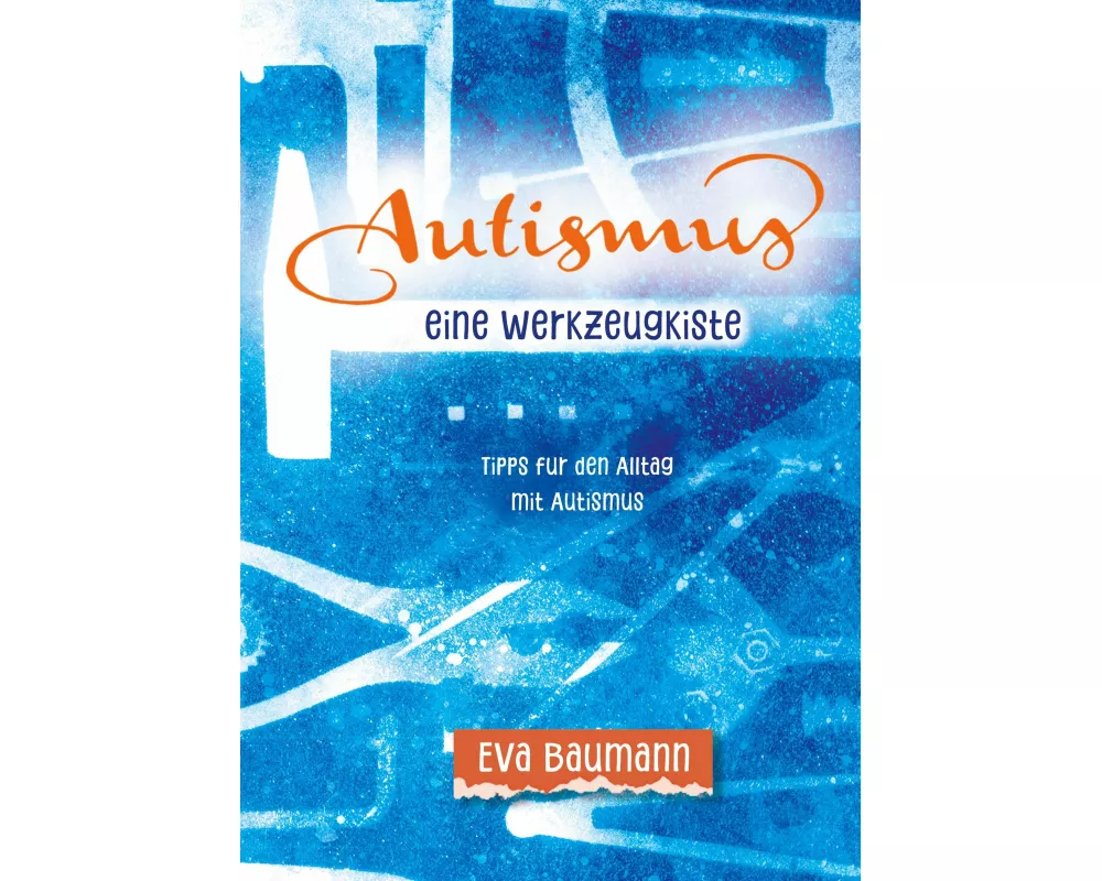 Autismus. Eine Werkzeugkiste