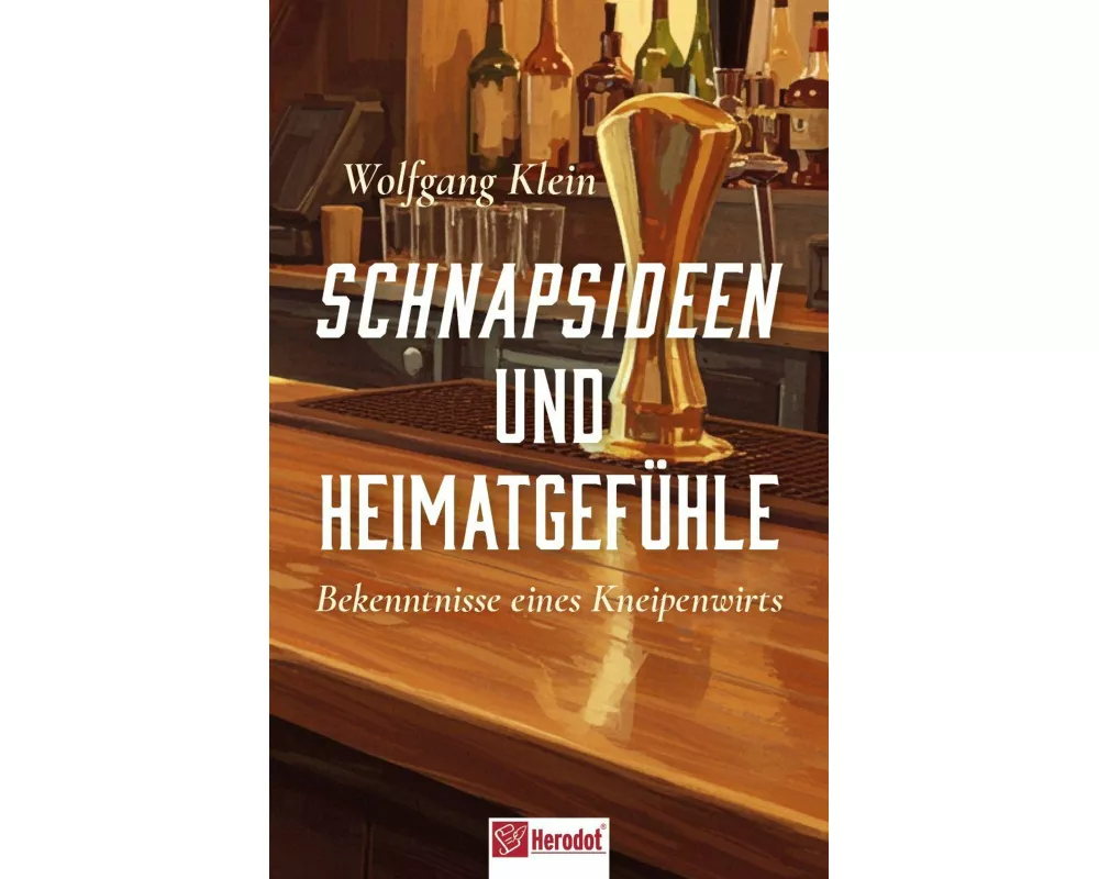 Schnapsideen und Heimatgefühle