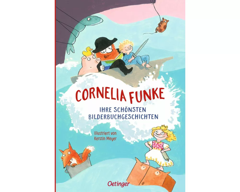 Cornelia Funke. Ihre schönsten Bilderbuchgeschichten