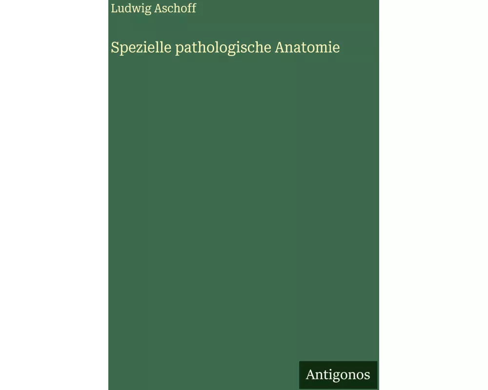 Spezielle pathologische Anatomie