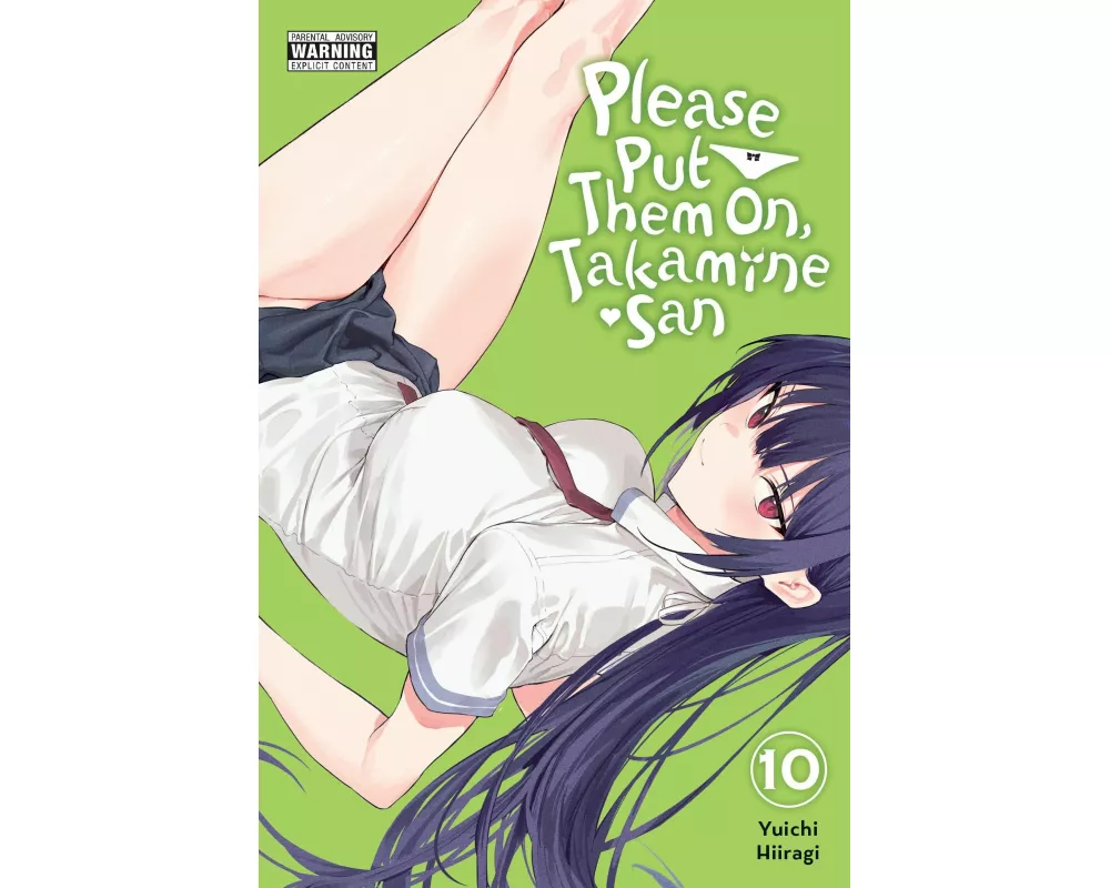 Please Put Them On, Takamine-san, Vol. 10
