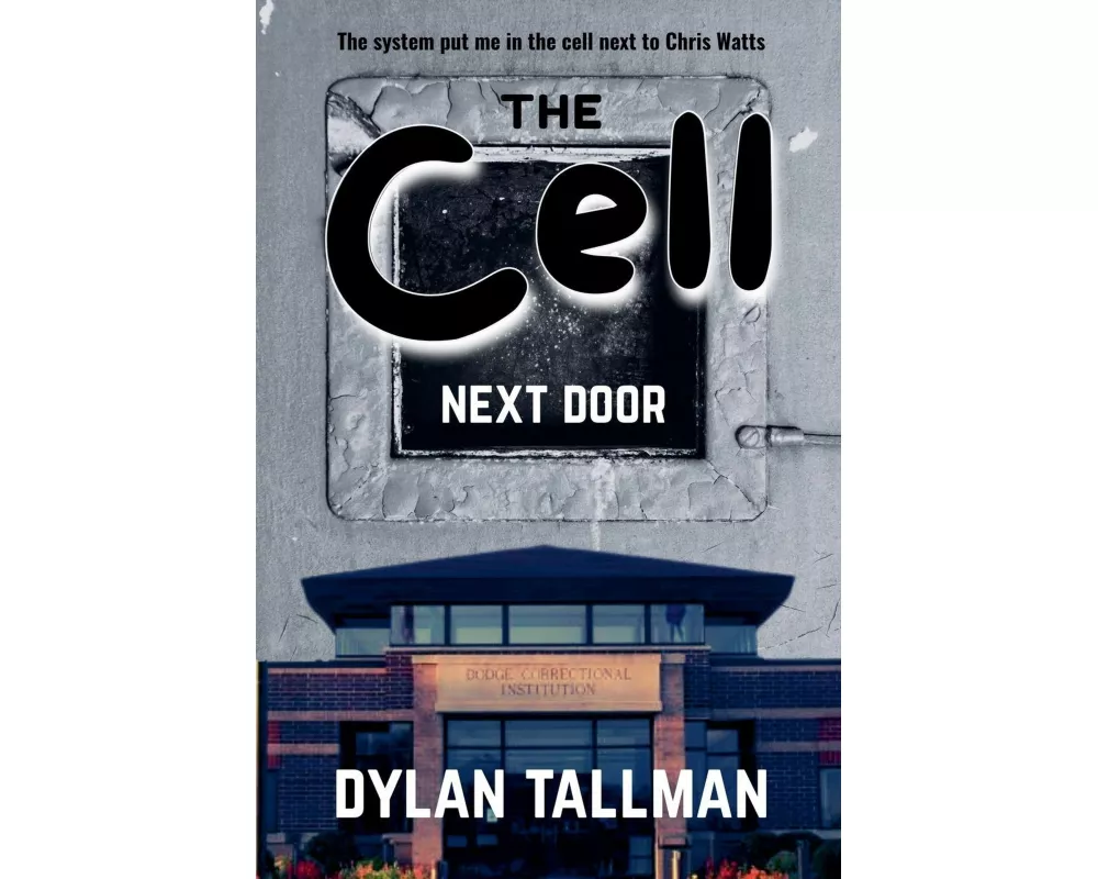 The Cell Next Door
