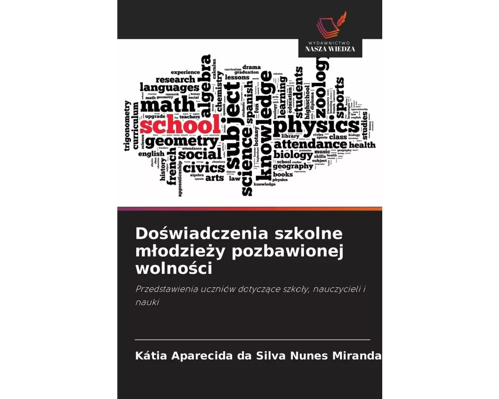 Do¿wiadczenia szkolne m¿odzie¿y pozbawionej wolno¿ci