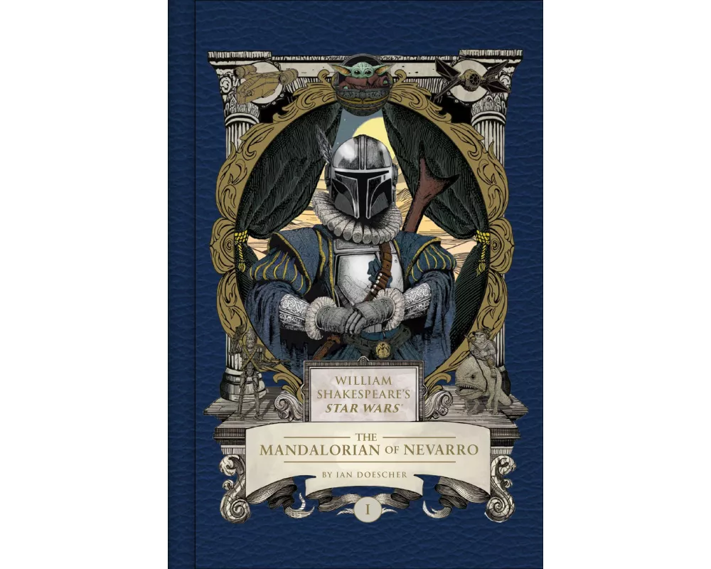 William Shakespeare's Star Wars: The Mandalorian of Nevarro