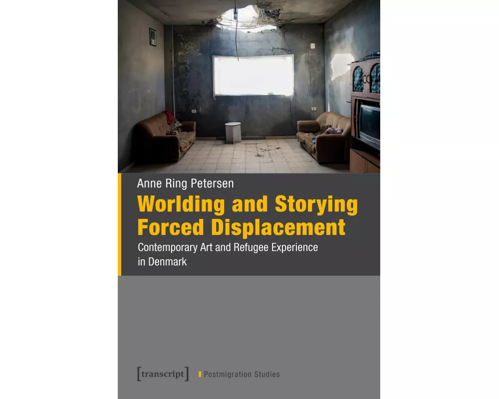 Worlding and Storying Forced Displacement