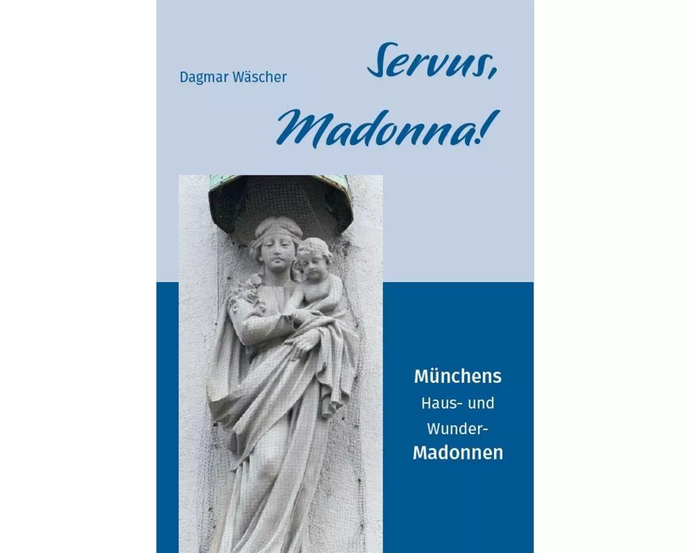 Servus, Madonna!