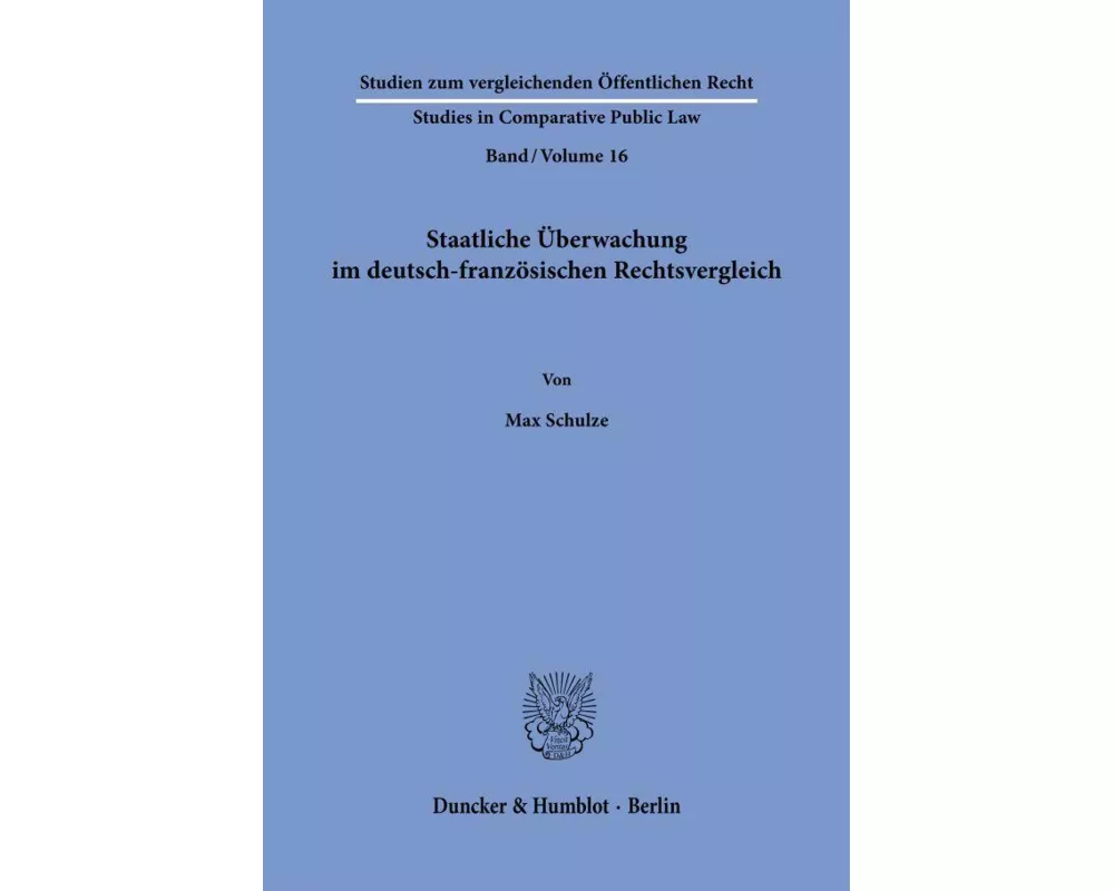 Staatliche Überwachung im deutsch-französischen Rechtsvergleich