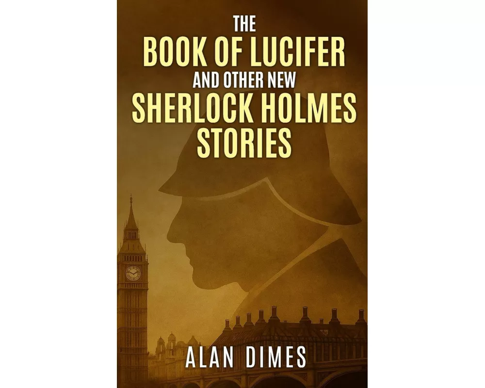 The Book of Lucifer and Other New Sherlock Holmes Stories