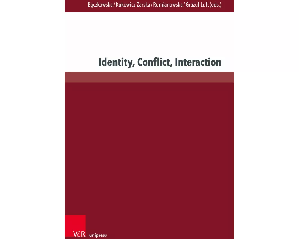 Identity, Conflict, Interaction