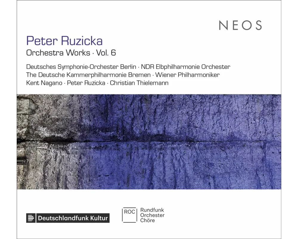Peter Ruzicka: Orchestra Works ú Vol. 6
