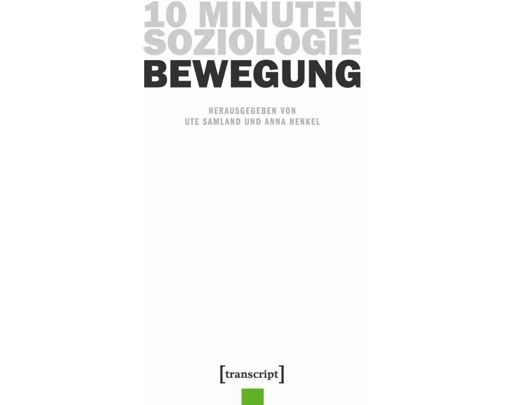 10 Minuten Soziologie: Bewegung