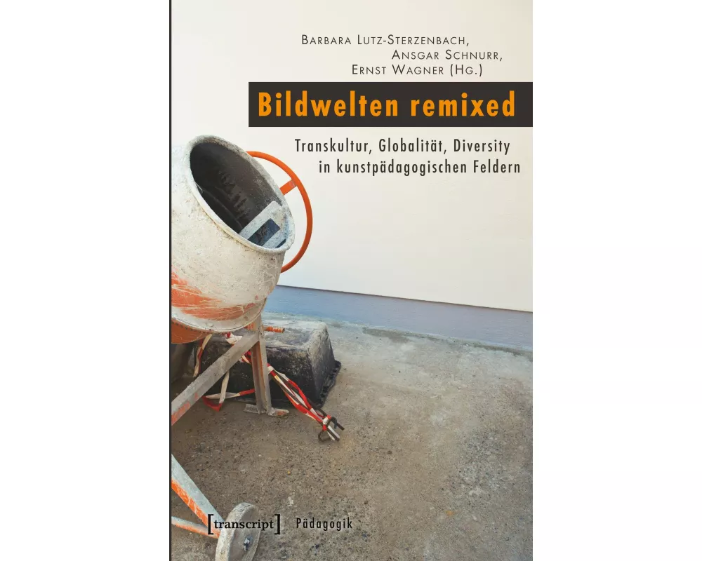 Bildwelten remixed