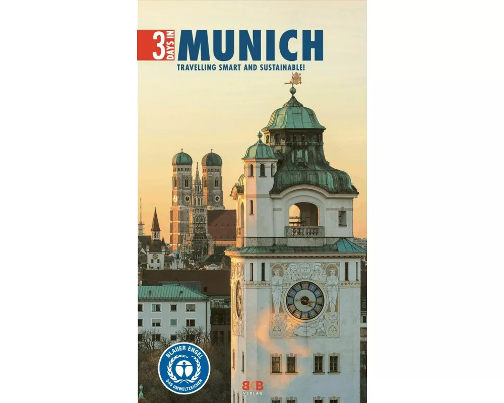 3 Days in Munich