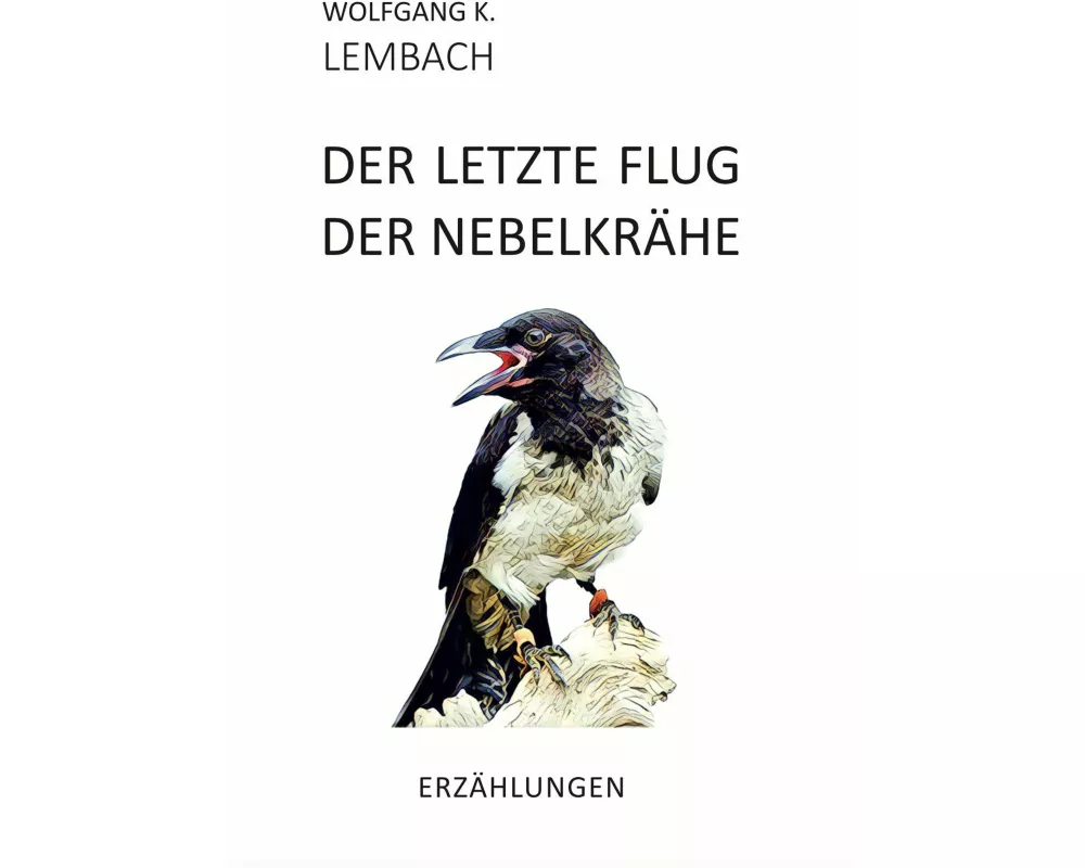 Der letzte Flug der Nebelkrähe