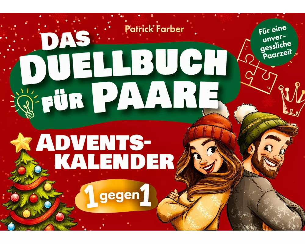 Das Adventskalender-Duellbuch für Paare: 24 Tage Spaß, Lachen und Zweisamkeit mit lustigen Minispielen
