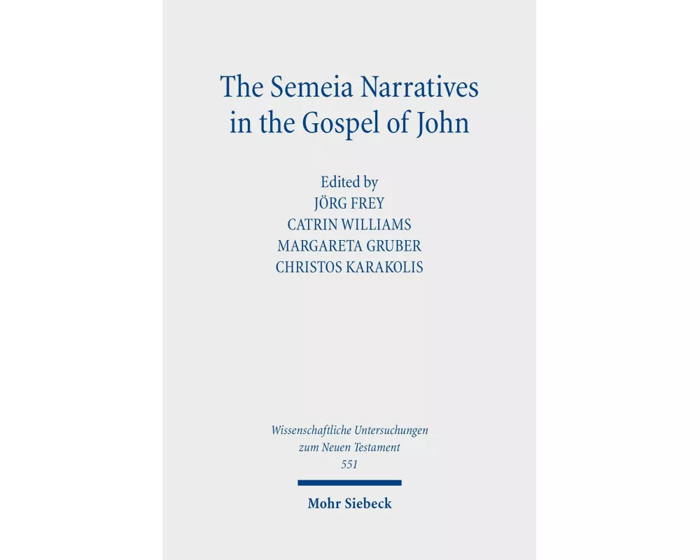 The Semeia Narratives in the Gospel of John