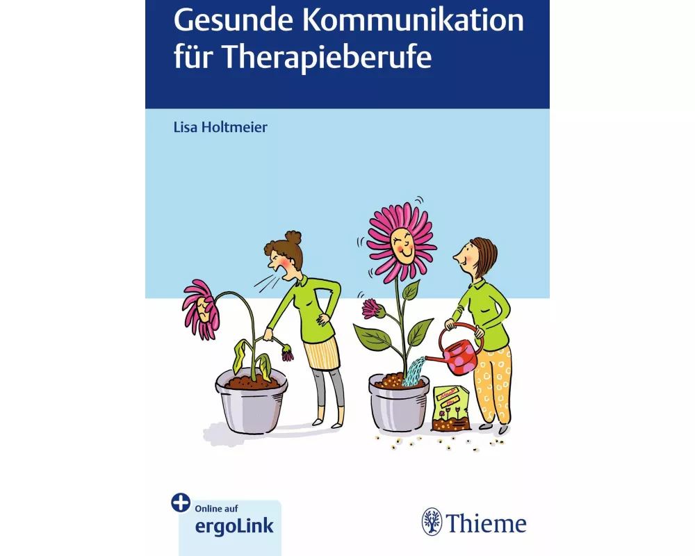 Gesunde Kommunikation für Therapieberufe