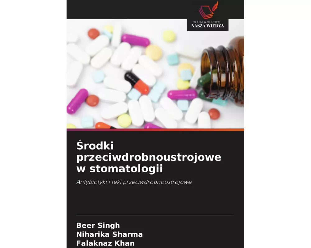 ¿rodki przeciwdrobnoustrojowe w stomatologii