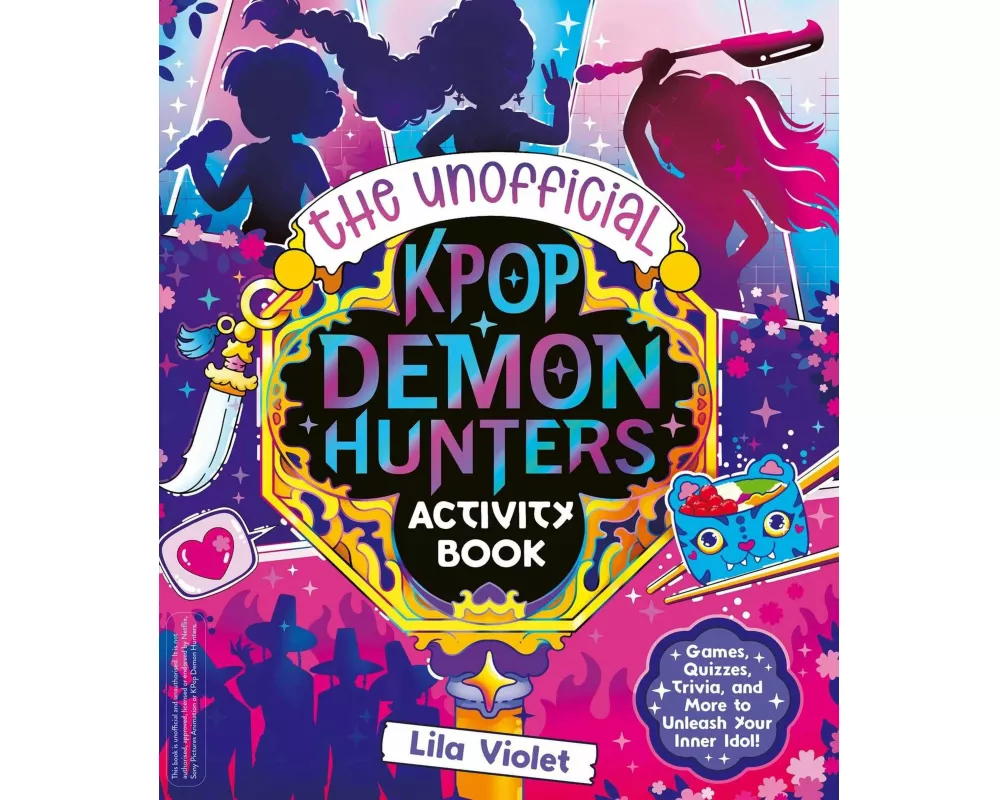 The Unofficial K-Pop Demon Hunters Activity Book