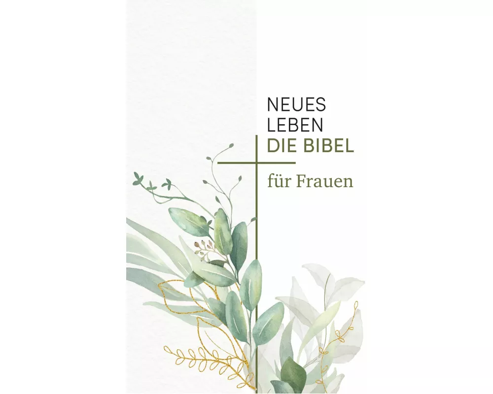 Neues Leben. Die Bibel für Frauen