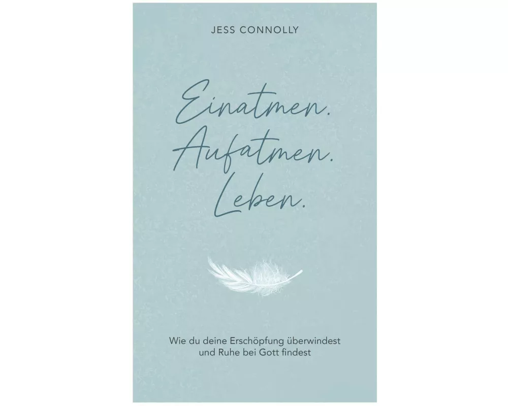 Einatmen. Aufatmen. Leben