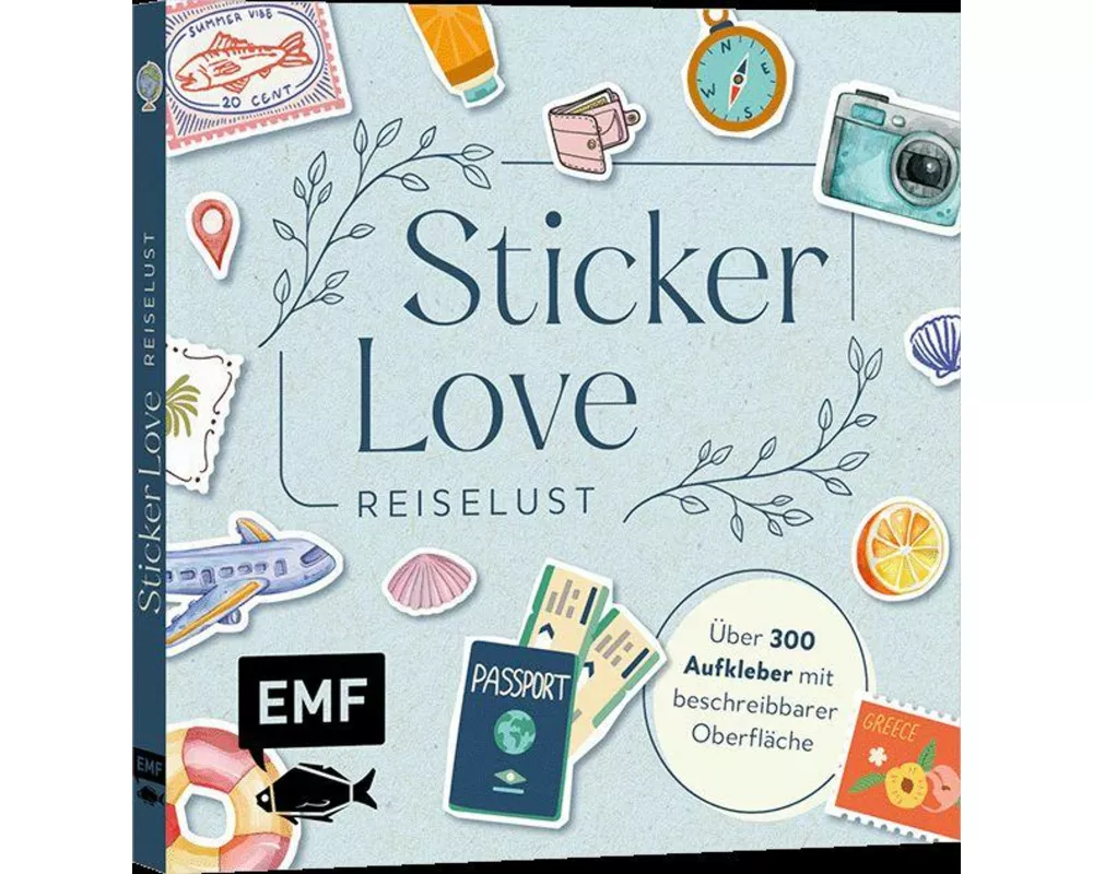Sticker Love: Reiselust – Über 300 Etiketten und Aufkleber mit beschreibbarer Oberfläche