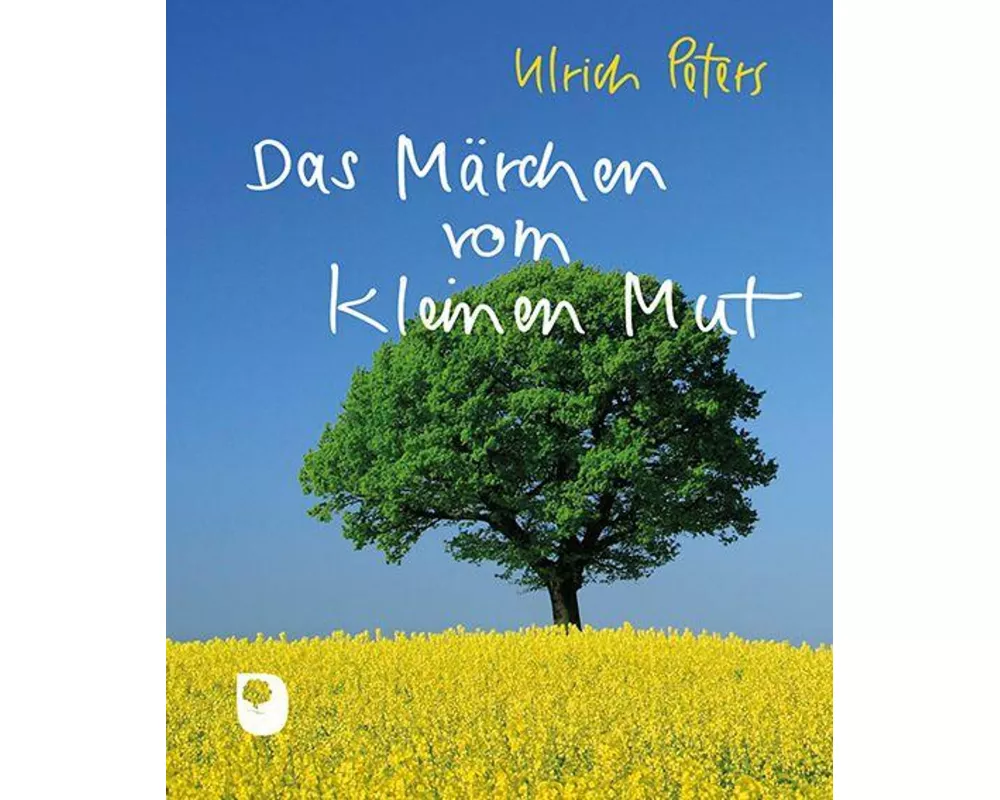 Das Märchen vom kleinen Mut