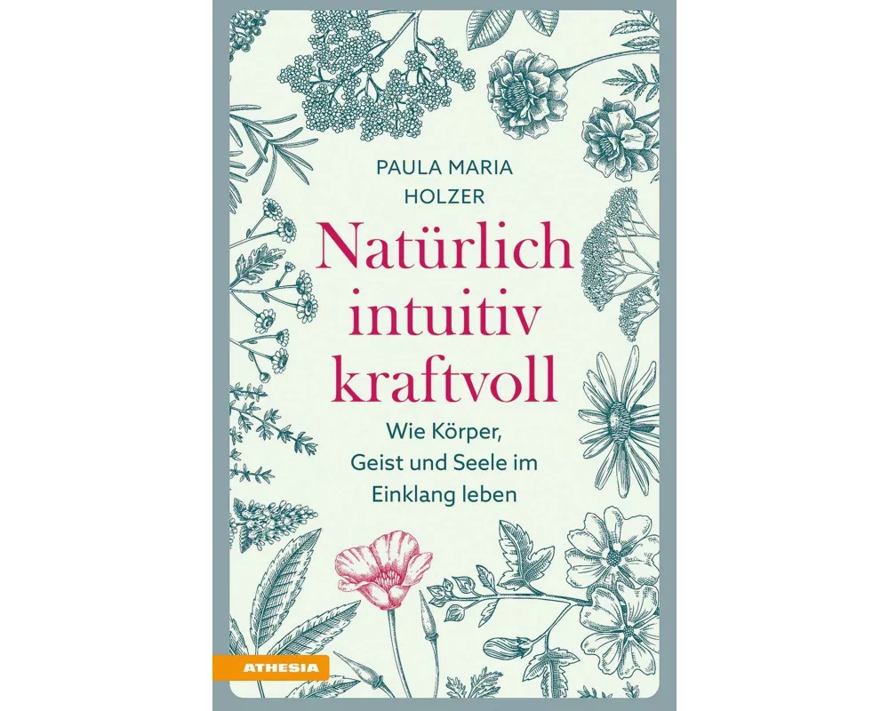 Natürlich, intuitiv, kraftvoll