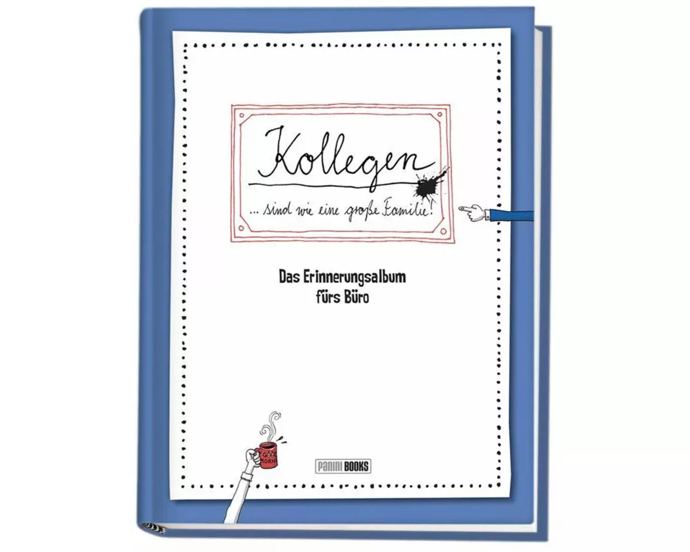 Kollegen … sind wie eine große Familie - Das Erinnerungsalbum fürs Büro
