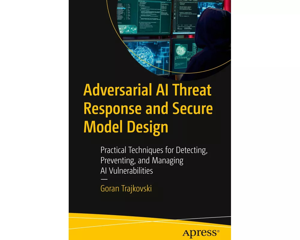 Adversarial AI Threat Response and Secure Model Design
