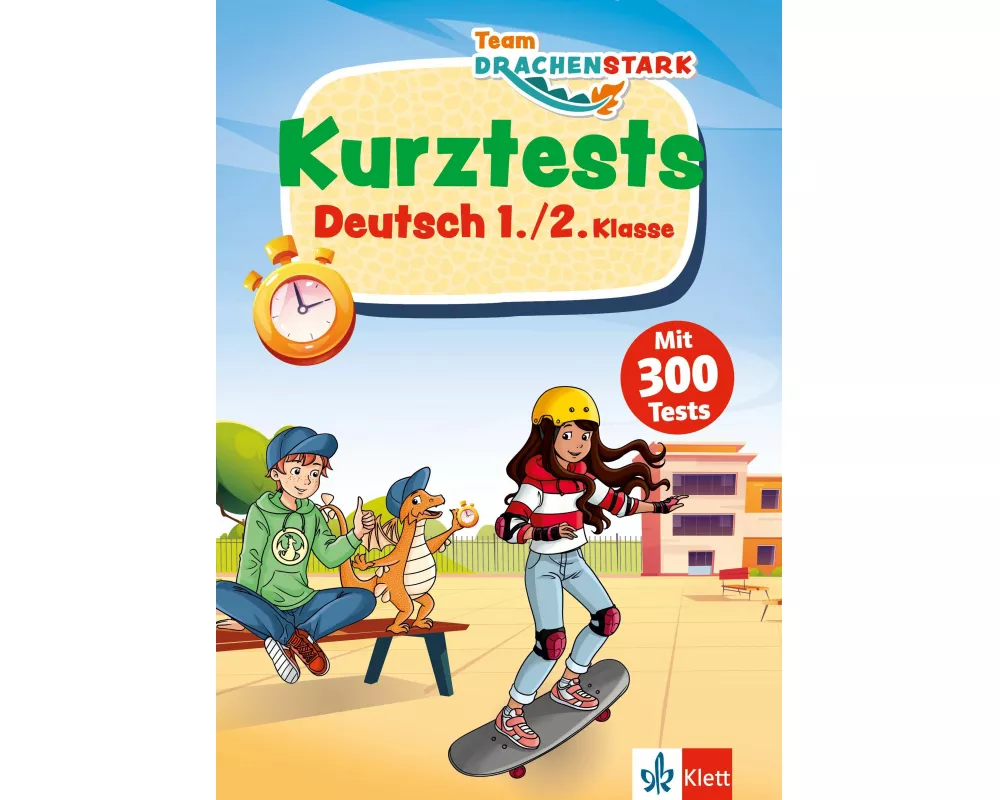 Klett Team Drachenstark: Kurztests Deutsch 1./2. Klasse