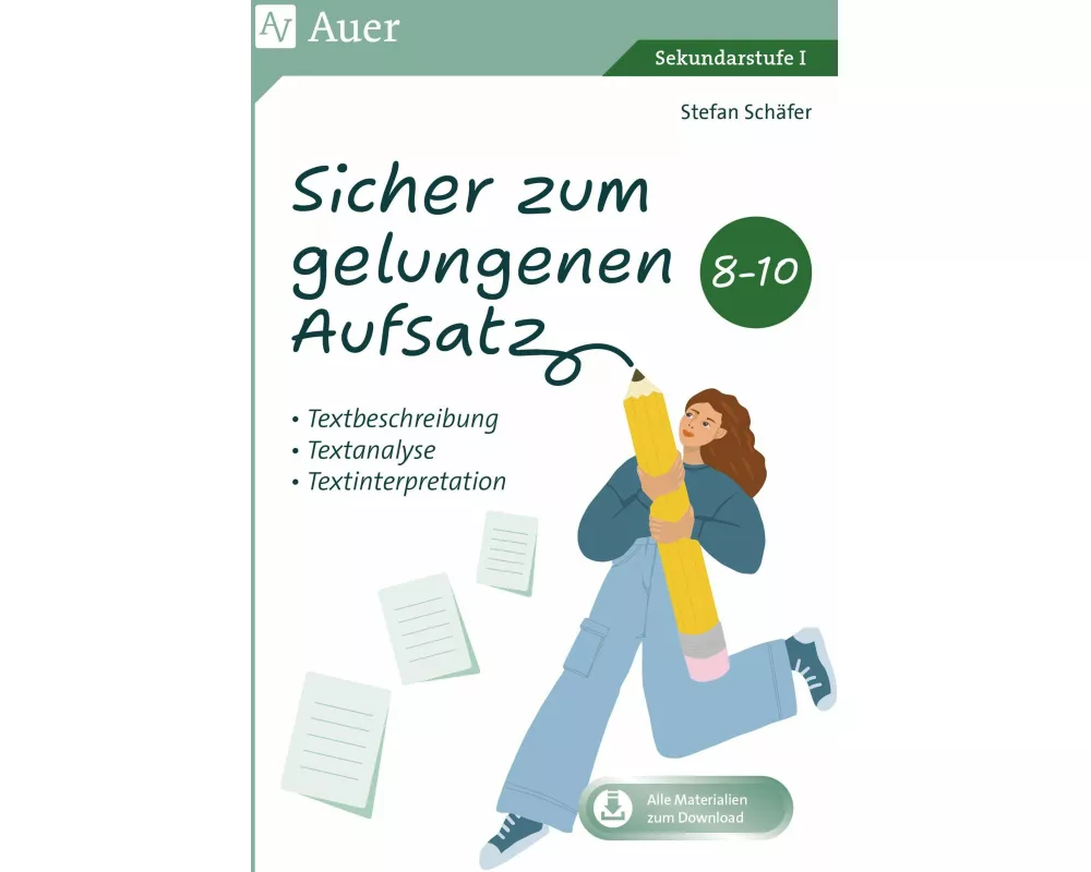 Sicher zum gelungenen Aufsatz 8-10