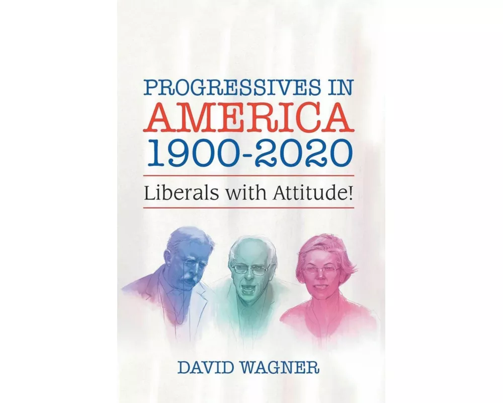 Progressives in America 1900-2020