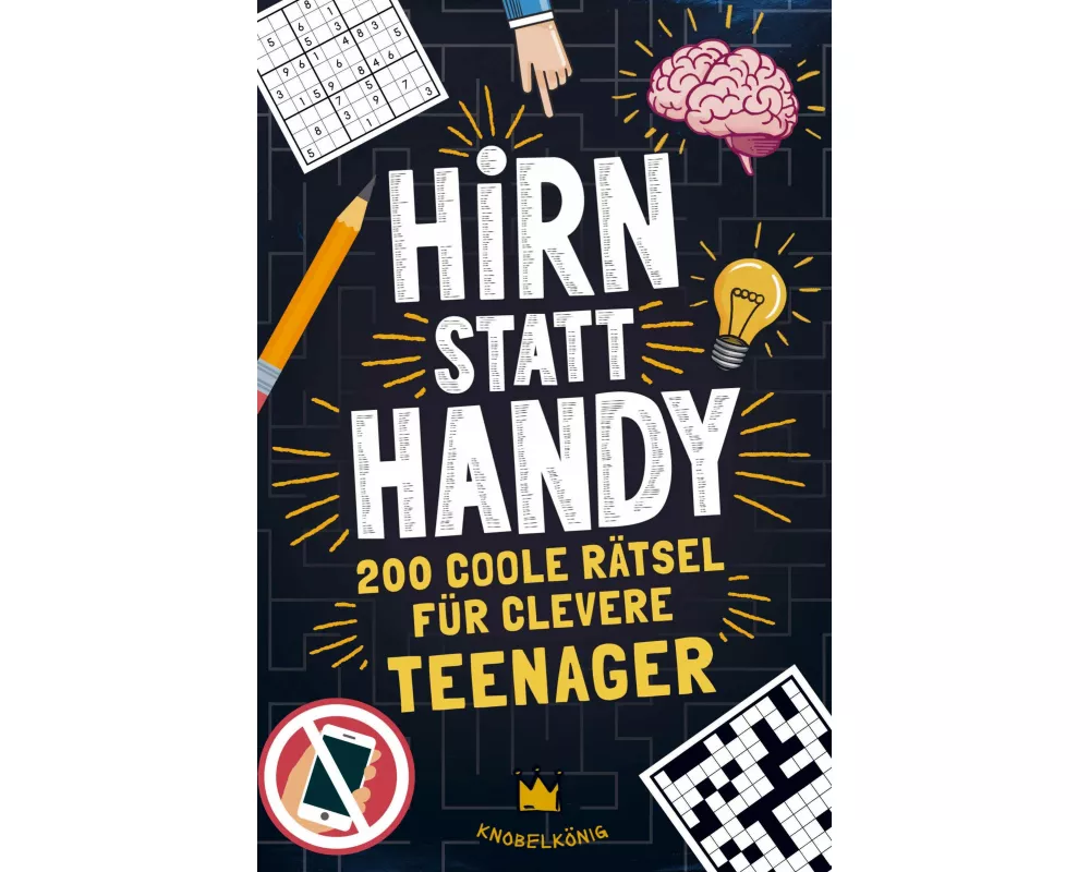 Hirn statt Handy - Rätsel für Teenager