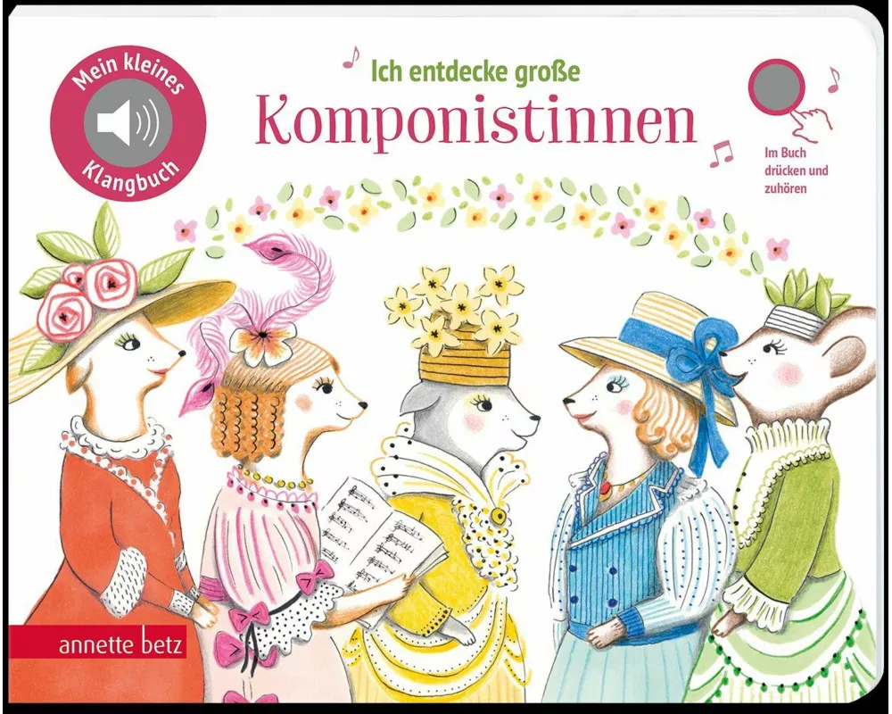 Ich entdecke große Komponistinnen (Mein kleines Klangbuch)