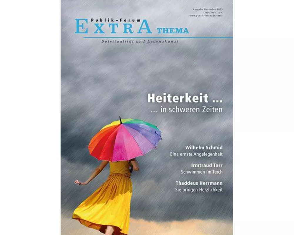 Heiterkeit ... in schwierigen Zeiten